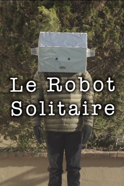 Постер: Le Robot Solitaire