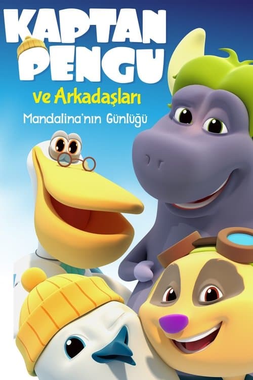 Постер: Kaptan Pengu ve Arkadaşları: Mandalina’nın Günlüğü