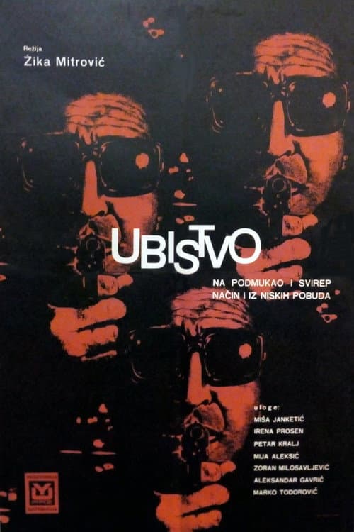 Постер: Ubistvo na svirep i podmukao način i iz niskih pobuda