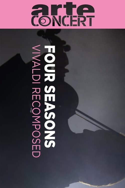 Постер: Vivaldi's Four Seasons Recomposed Great Musical Moments