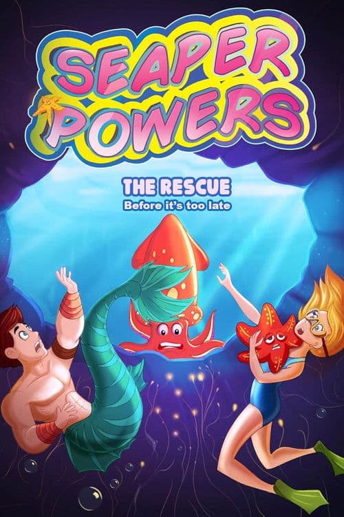 Постер: Seaper Powers: The Rescue