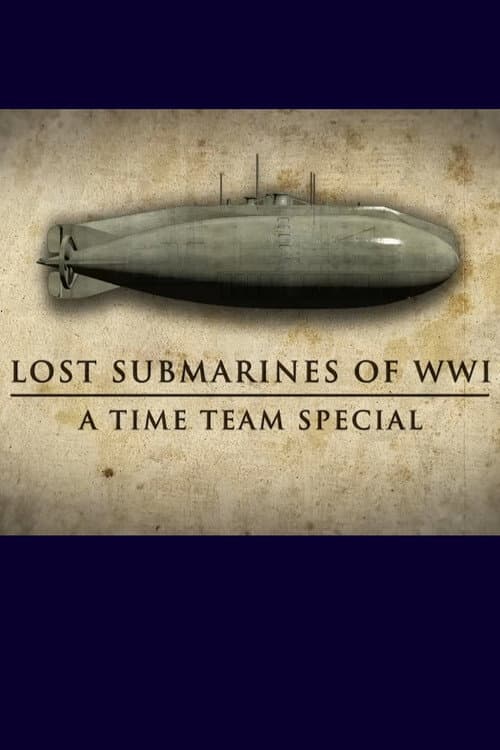 Постер: Lost Submarines of WWI: A Time Team Special