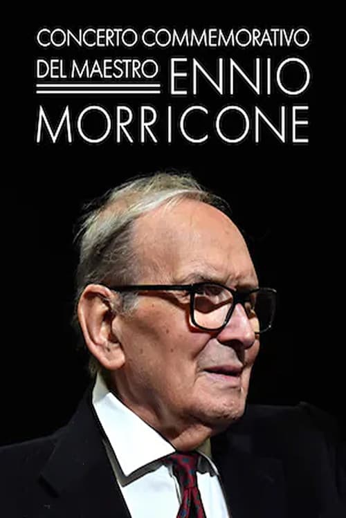 Постер: Concerto commemorativo del Maestro Ennio Morricone