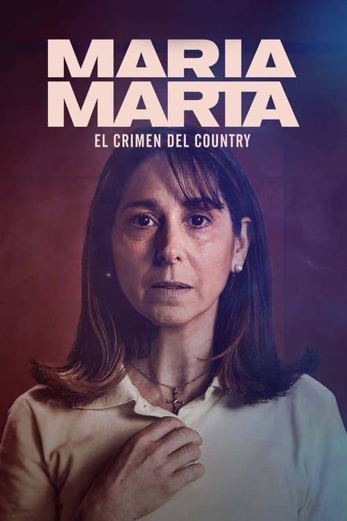 Постер: María Marta: el crimen del country