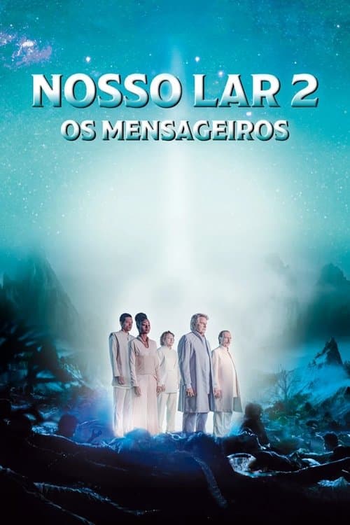 Постер: Nosso Lar 2: Os Mensageiros