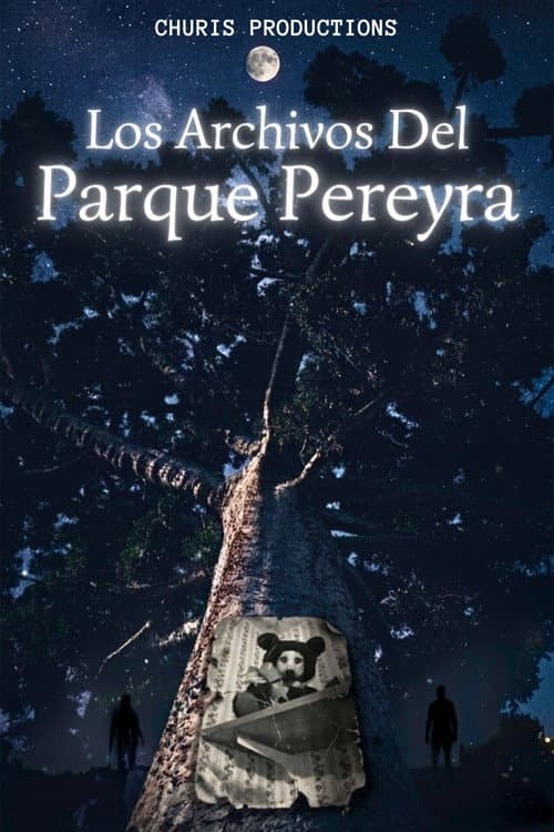 Постер: Los Archivos Del Parque Pereyra
