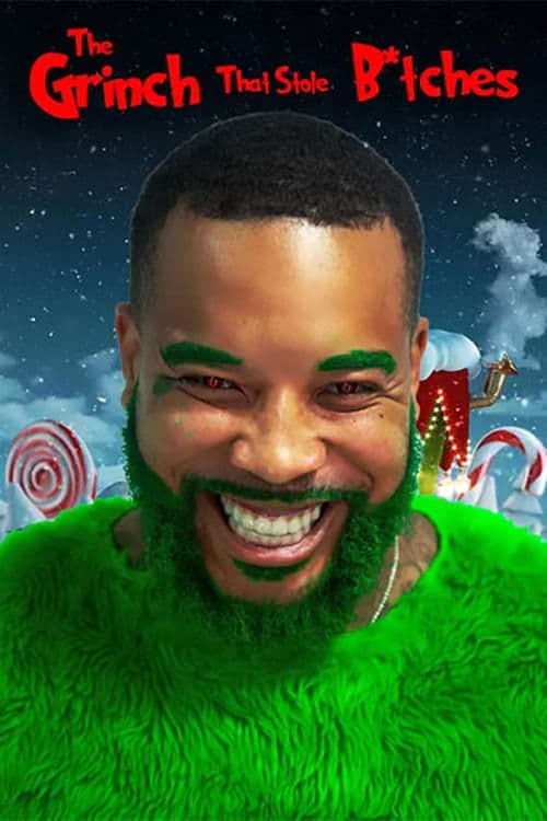 Постер: The Grinch That Stole B*tches
