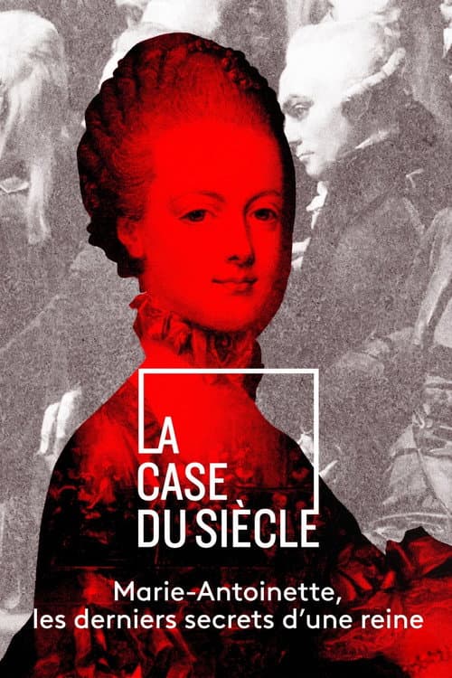 Постер: Marie-Antoinette, les derniers secrets d'une reine