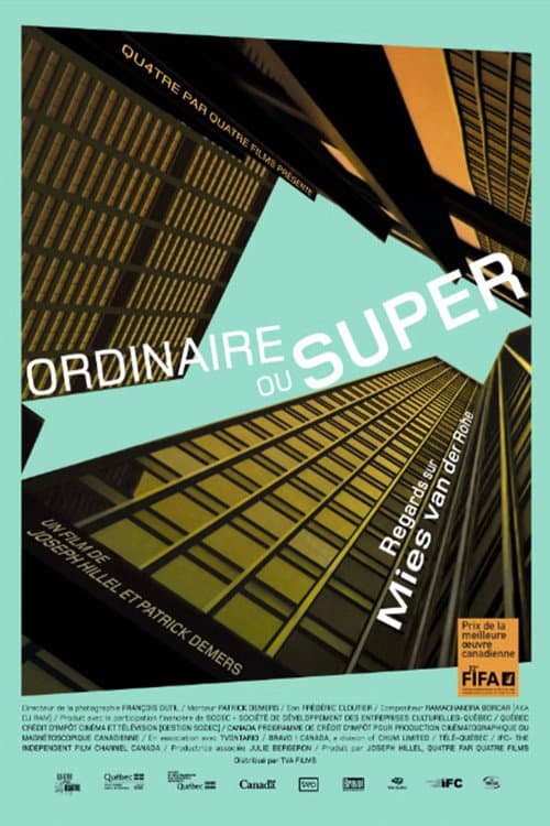 Постер: Ordinaire ou Super – Regards sur Mies van der Rohe