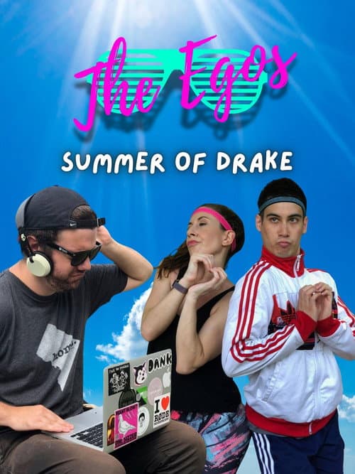 Постер: The Egos: Summer of Drake