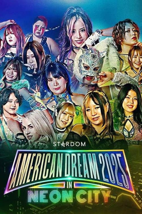Постер: 『STARDOM American Dream 2025 in Neon City』