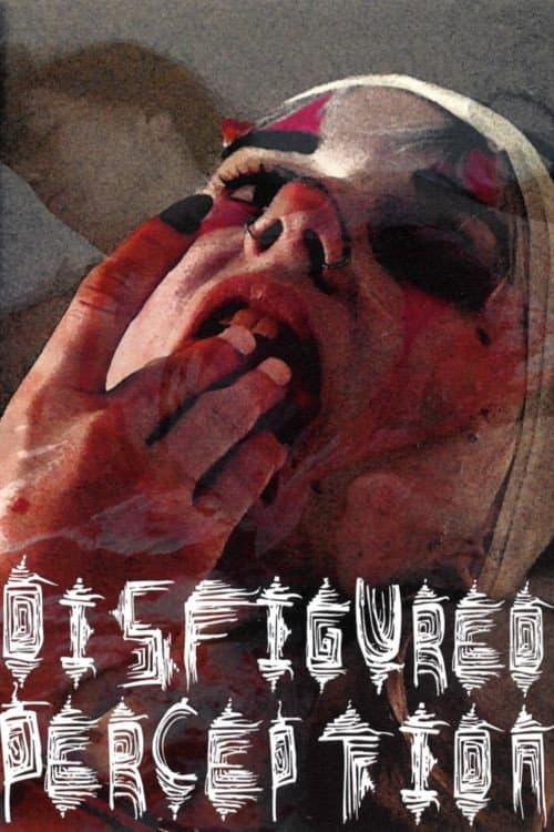 Постер: Disfigured Perception