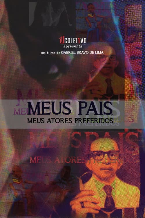 Постер: Meus Pais, Meus Atores Preferidos
