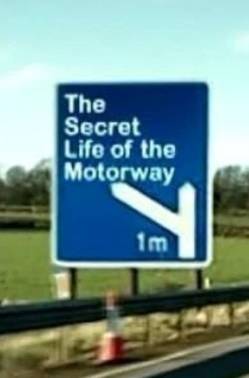 Постер: The Secret Life of the motorway