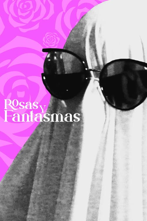 Постер: Rosas y Fantasmas