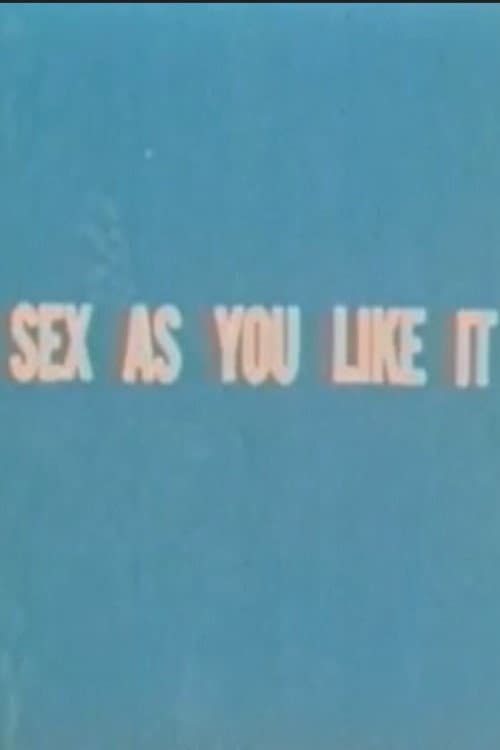 Постер: Sex as You Like It