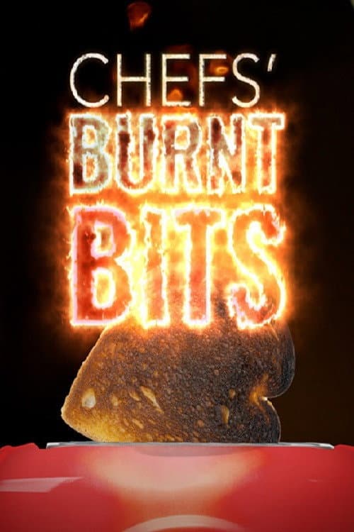 Постер: Chefs' Burnt Bits