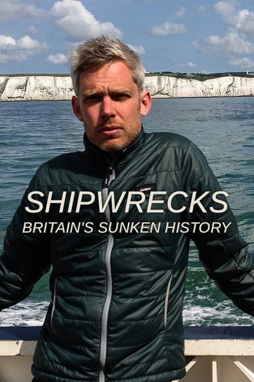 Постер: Shipwrecks: Britain's Sunken History