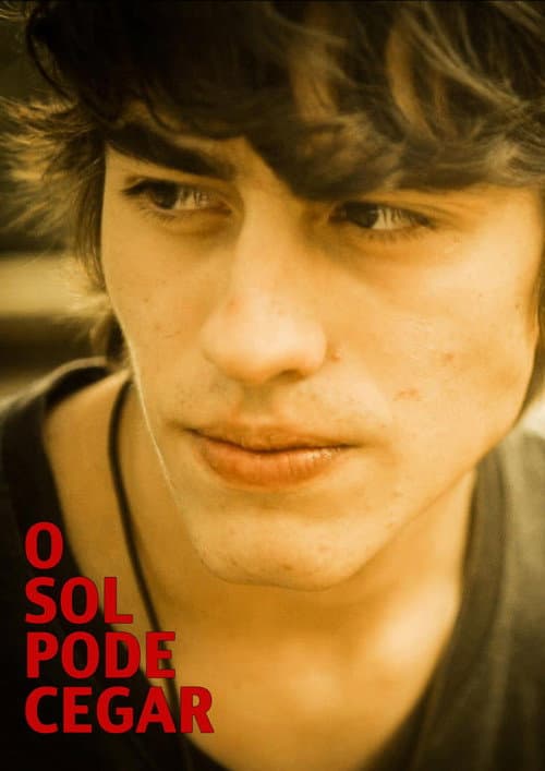 Постер: O Sol Pode Cegar
