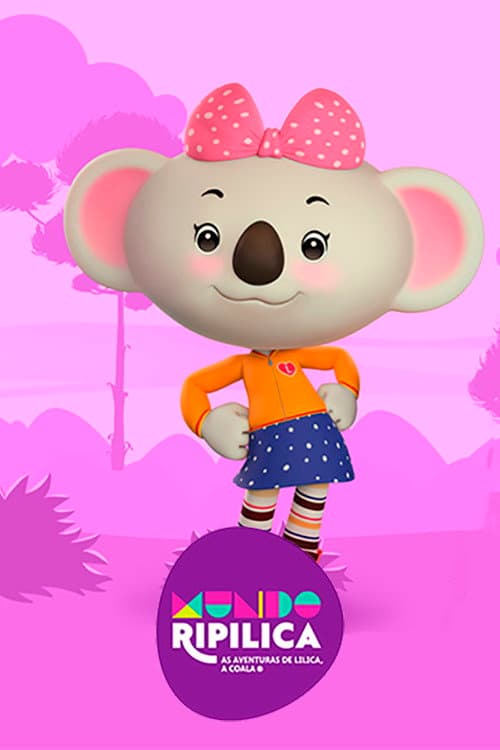 Постер: Mundo Ripilica: As Aventuras de Lilica, a Coala