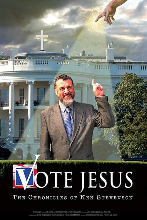 Постер: Vote Jesus: The Chronicles of Ken Stevenson