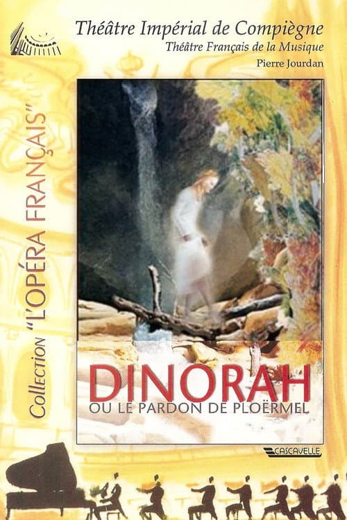 Постер: Meyerbeer: Dinorah, ou le pardon de Ploërmel