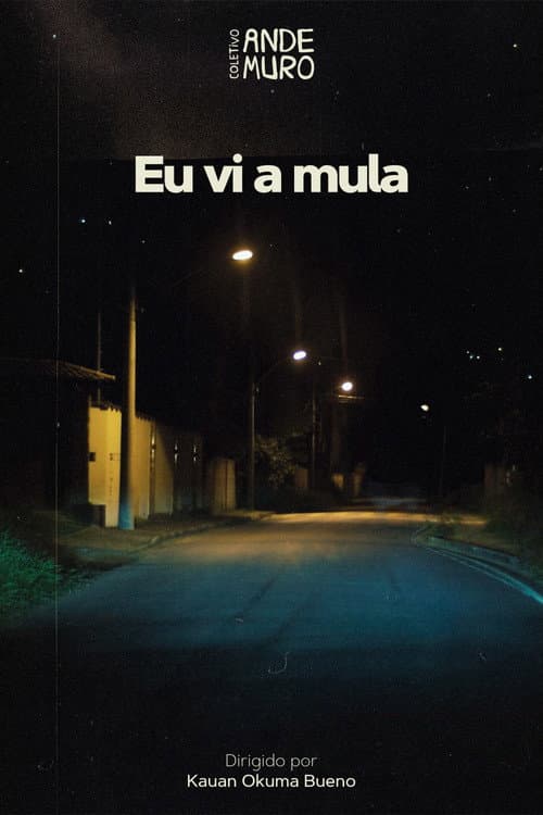 Постер: Eu Vi a Mula