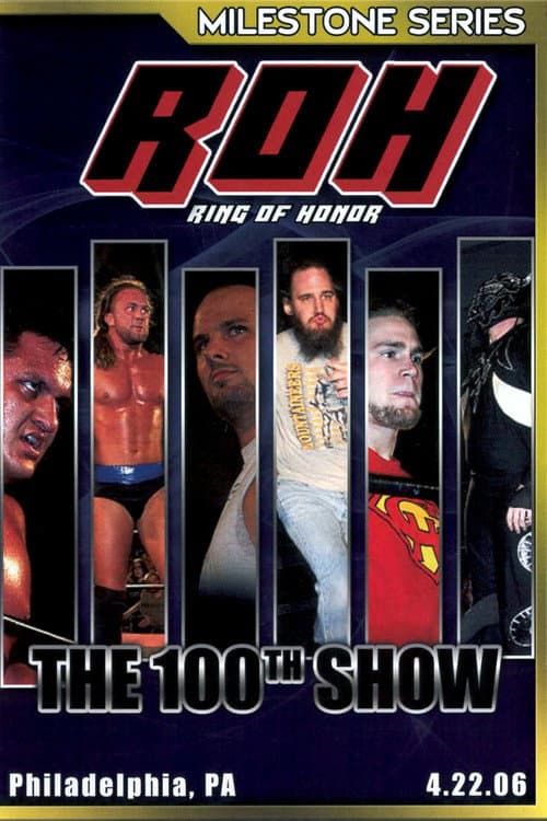 Постер: ROH: The 100th Show