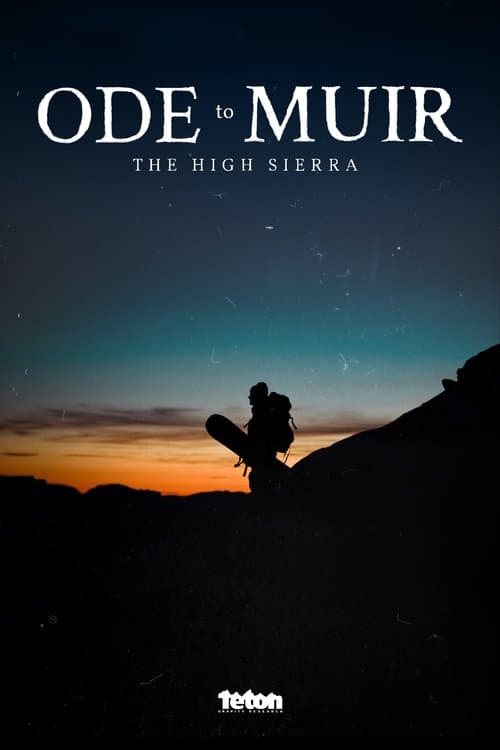 Постер: Ode to Muir: The High Sierra