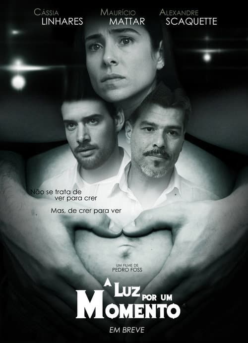 Постер: A Luz por um Momento