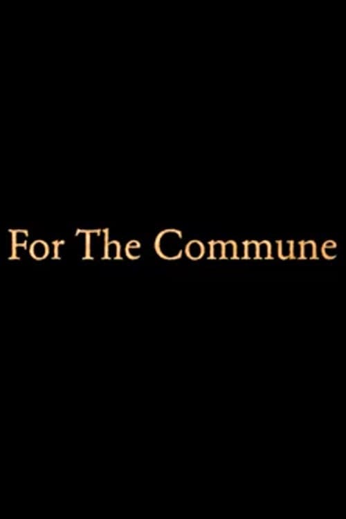 Постер: For the Commune