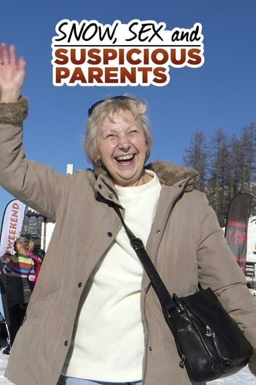 Постер: Snow, Sex and Suspicious Parents