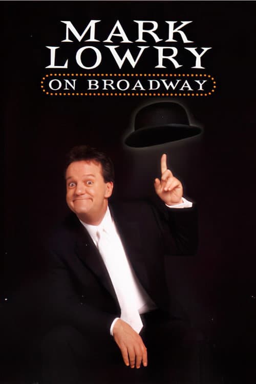 Постер: Mark Lowry: On Broadway