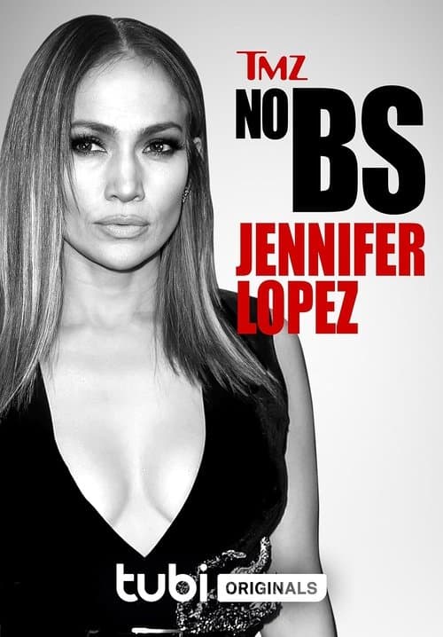 Постер: TMZ No BS: Jennifer Lopez