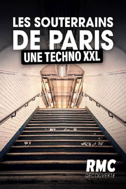 Постер: Les souterrains de Paris, une techno XXL