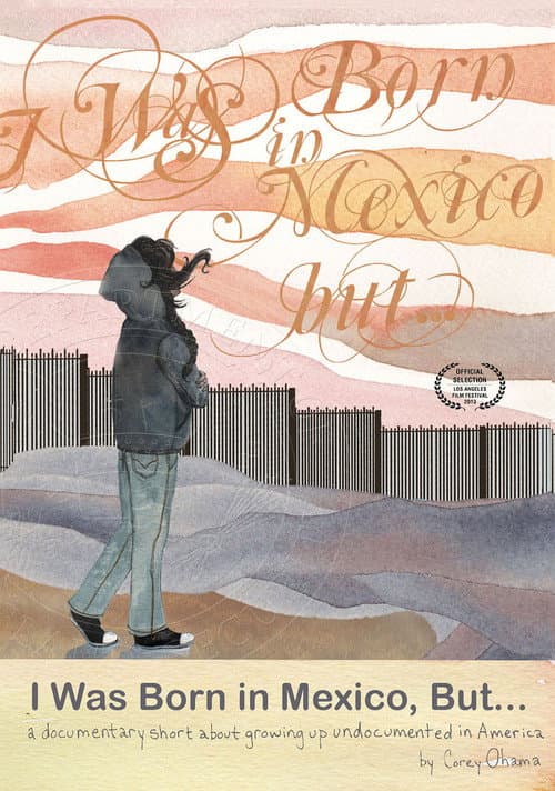 Постер: I Was Born in Mexico, But...