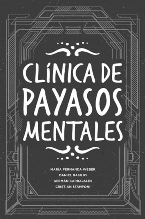 Постер: Clínica de Payasos Mentales