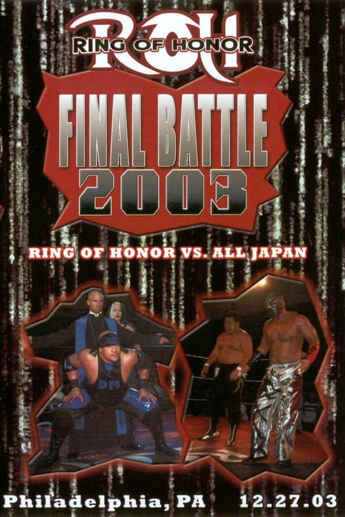 Постер: ROH Final Battle 2003