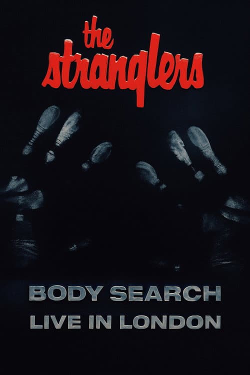Постер: The Stranglers: Body Search - Live in London