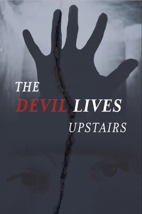 Постер: The Devil Lives Upstairs