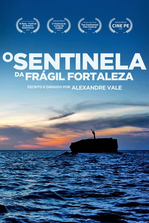 Постер: O Sentinela da Frágil Fortaleza