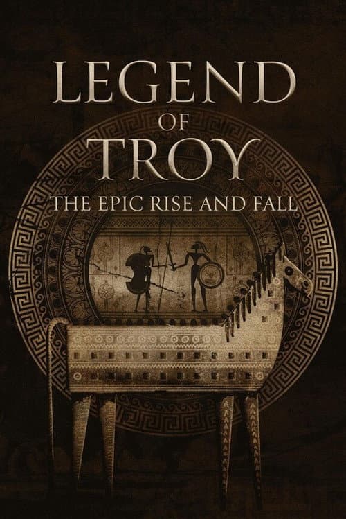 Постер: Legend of Troy: The Epic Rise and Fall