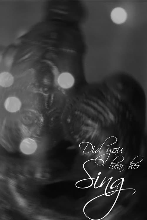 Постер: Did You Hear Her Sing?