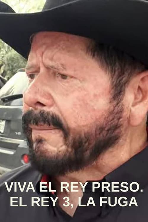 Постер: Viva El Rey, Preso El Rey: La Fuga