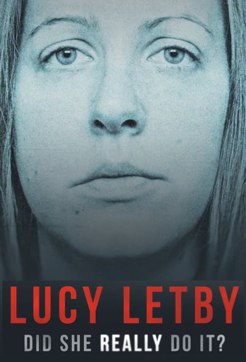 Постер: Lucy Letby: Did She Really Do it?