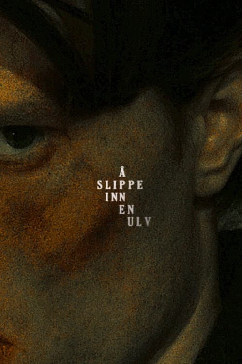 Постер: Å slippe inn en ulv