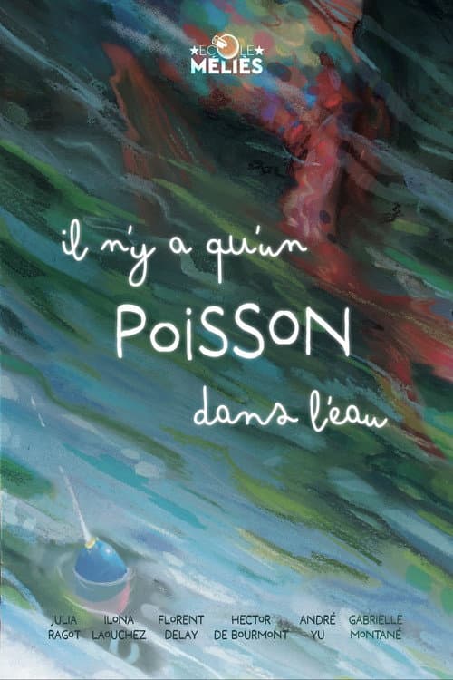 Постер: Il n’y a qu’un poisson dans l’eau