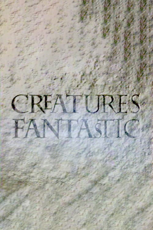 Постер: Creatures Fantastic