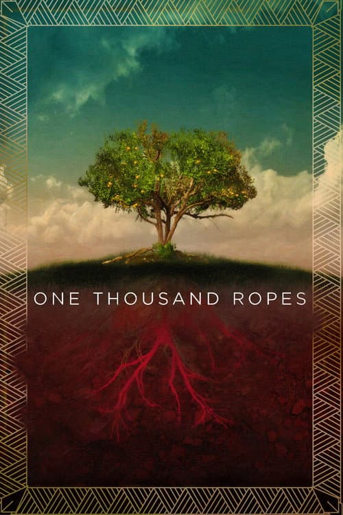 Постер: One Thousand Ropes