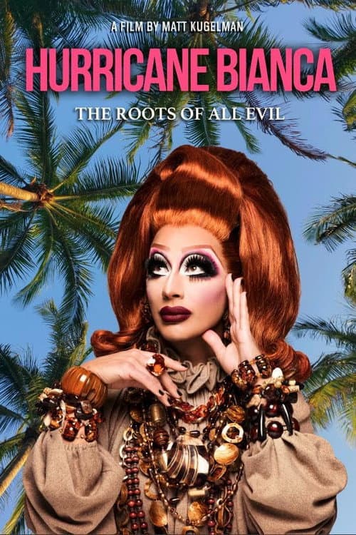 Постер: Hurricane Bianca: The Roots of All Evil